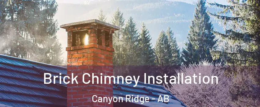 Brick Chimney Installation Canyon Ridge - AB