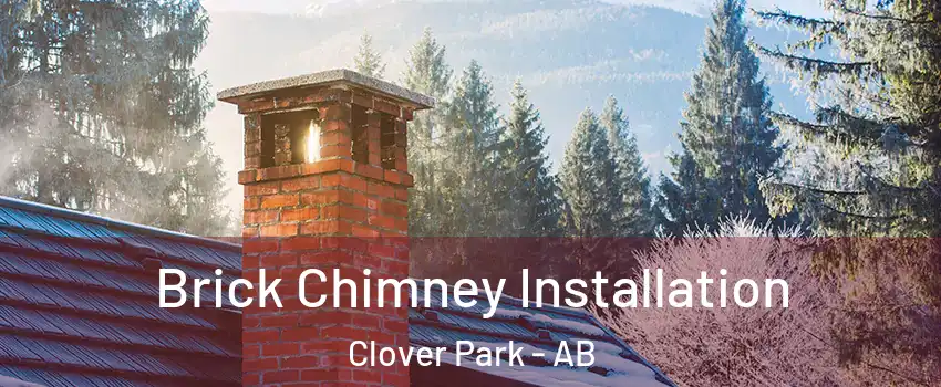  Brick Chimney Installation Clover Park - AB