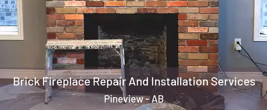  Brick Fireplace Repair And Installation Services Pineview - AB