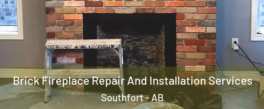  Brick Fireplace Repair And Installation Services Southfort - AB