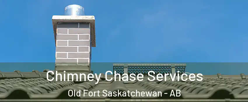  Chimney Chase Services Old Fort Saskatchewan - AB