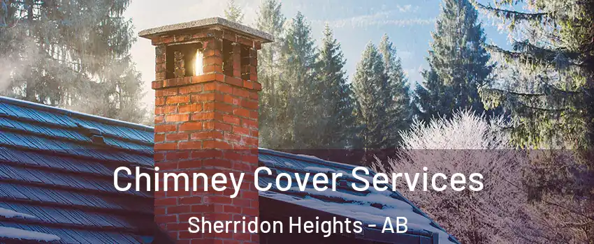  Chimney Cover Services Sherridon Heights - AB