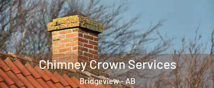  Chimney Crown Services Bridgeview - AB