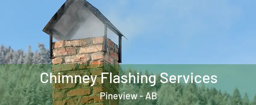  Chimney Flashing Services Pineview - AB