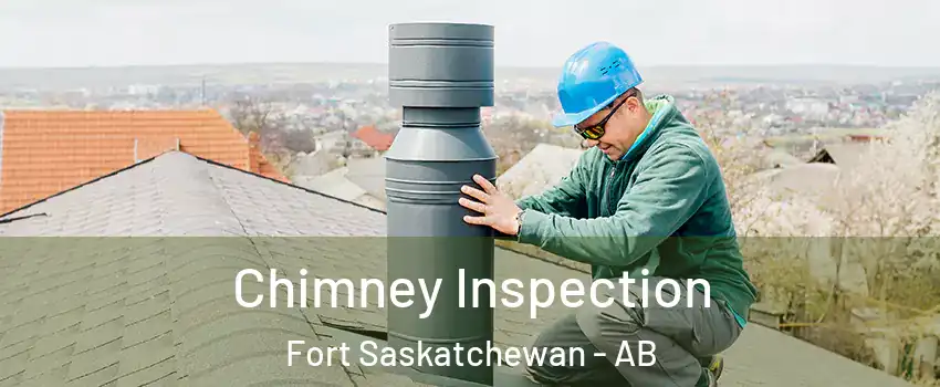  Chimney Inspection Fort Saskatchewan - AB