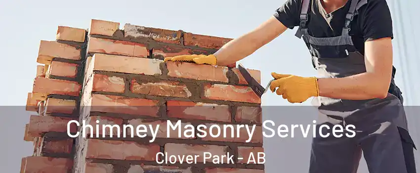  Chimney Masonry Services Clover Park - AB