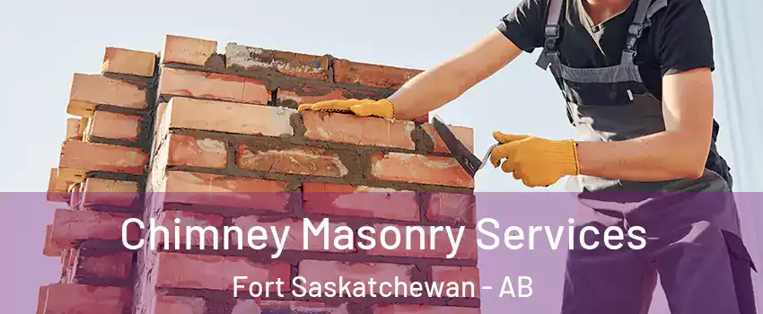  Chimney Masonry Services Fort Saskatchewan - AB