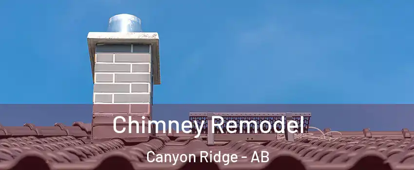  Chimney Remodel Canyon Ridge - AB