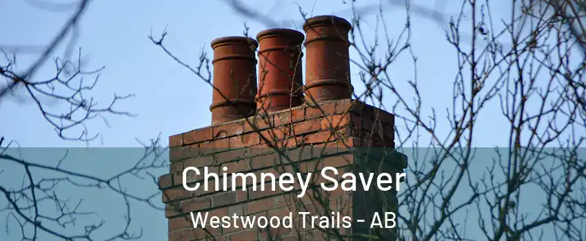  Chimney Saver Westwood Trails - AB
