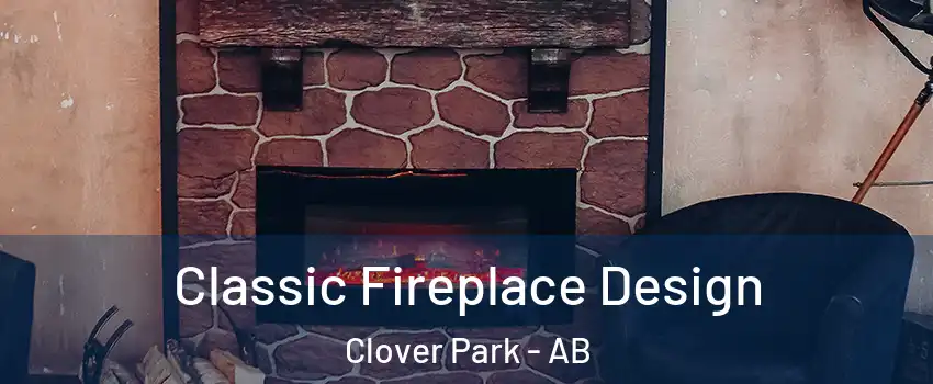  Classic Fireplace Design Clover Park - AB