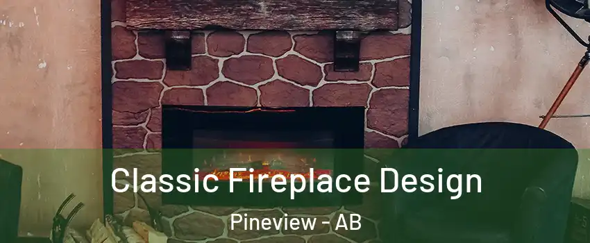  Classic Fireplace Design Pineview - AB