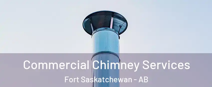  Commercial Chimney Services Fort Saskatchewan - AB