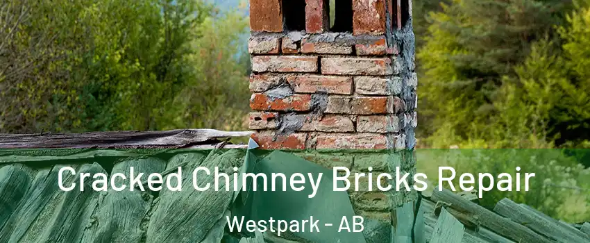  Cracked Chimney Bricks Repair Westpark - AB