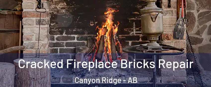  Cracked Fireplace Bricks Repair Canyon Ridge - AB