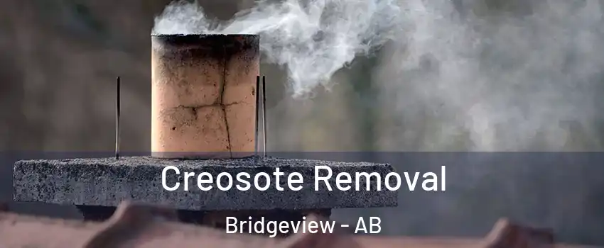  Creosote Removal Bridgeview - AB