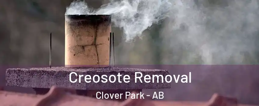  Creosote Removal Clover Park - AB