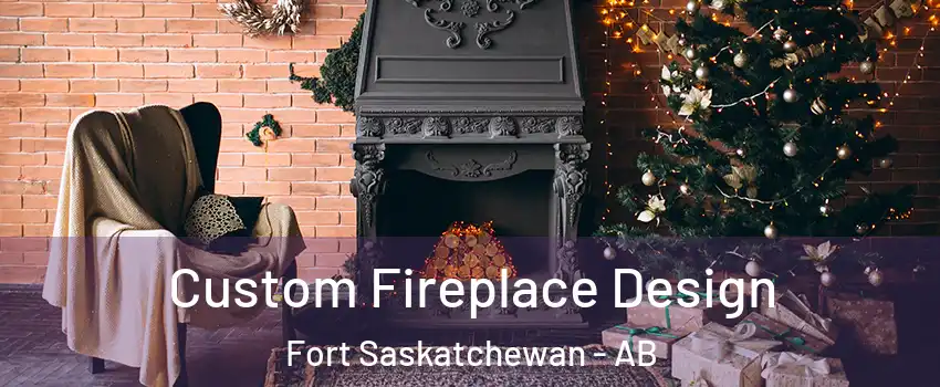  Custom Fireplace Design Fort Saskatchewan - AB