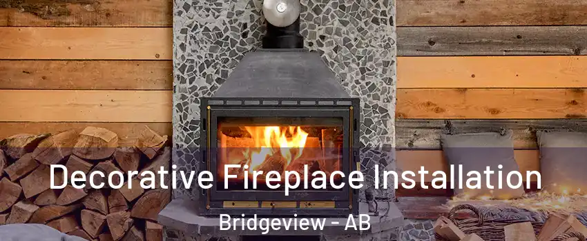  Decorative Fireplace Installation Bridgeview - AB