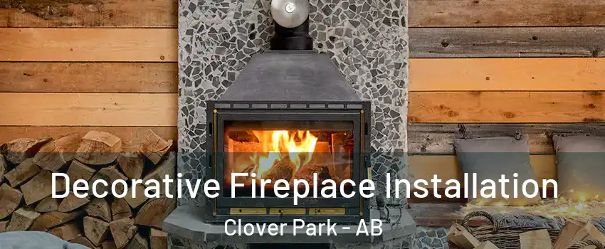  Decorative Fireplace Installation Clover Park - AB