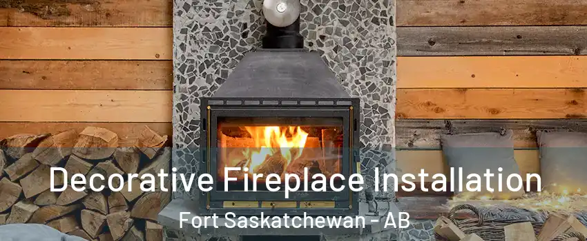  Decorative Fireplace Installation Fort Saskatchewan - AB
