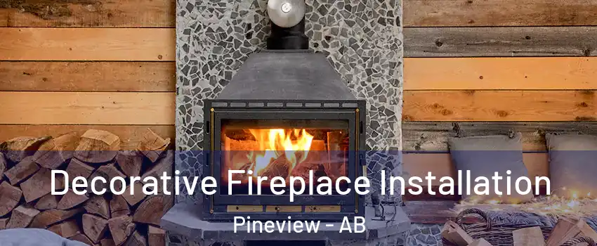  Decorative Fireplace Installation Pineview - AB