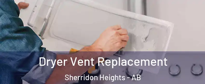  Dryer Vent Replacement Sherridon Heights - AB