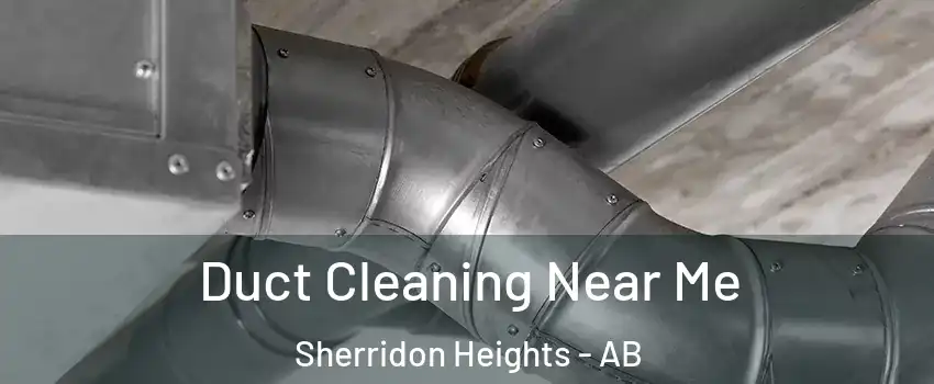  Duct Cleaning Near Me Sherridon Heights - AB