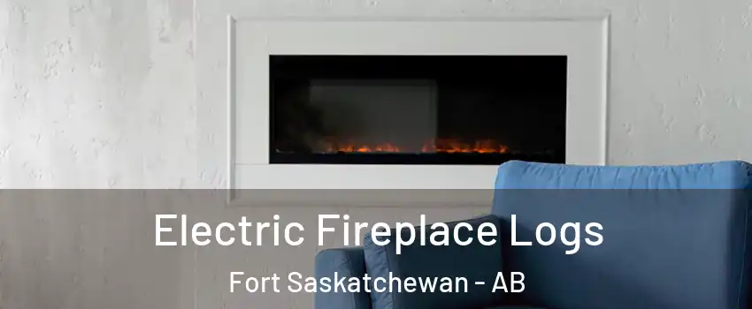  Electric Fireplace Logs Fort Saskatchewan - AB