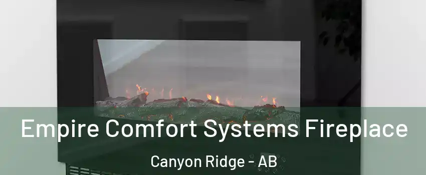  Empire Comfort Systems Fireplace Canyon Ridge - AB