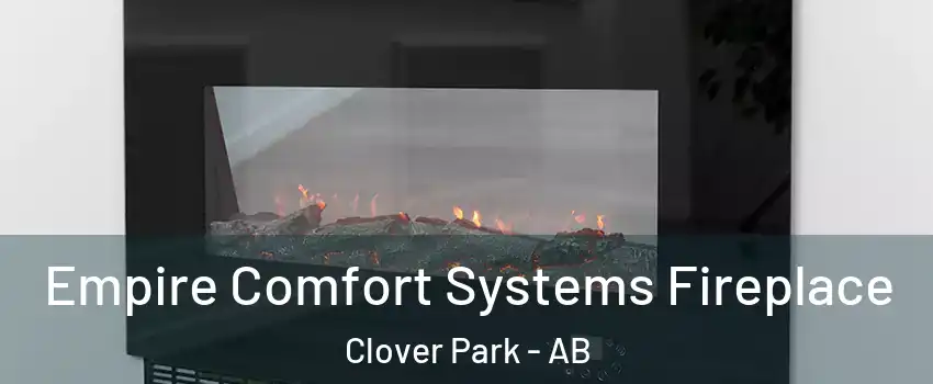  Empire Comfort Systems Fireplace Clover Park - AB