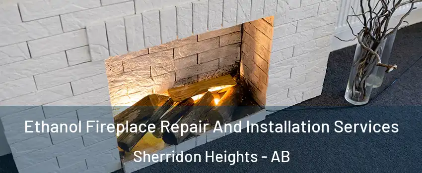  Ethanol Fireplace Repair And Installation Services Sherridon Heights - AB