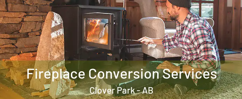  Fireplace Conversion Services Clover Park - AB