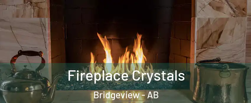  Fireplace Crystals Bridgeview - AB
