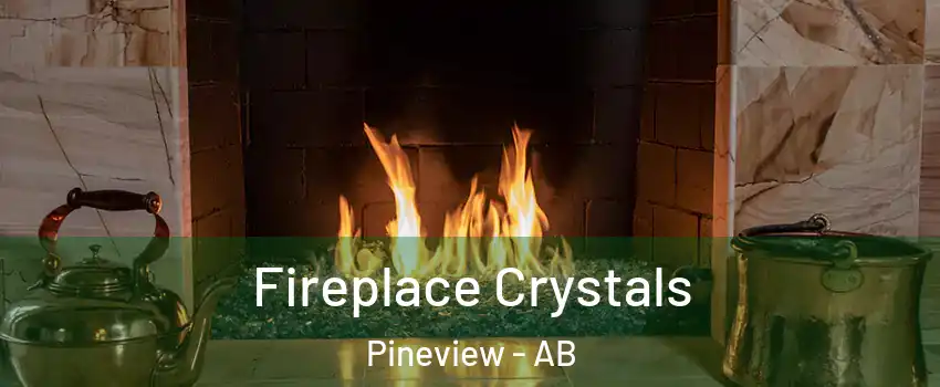  Fireplace Crystals Pineview - AB