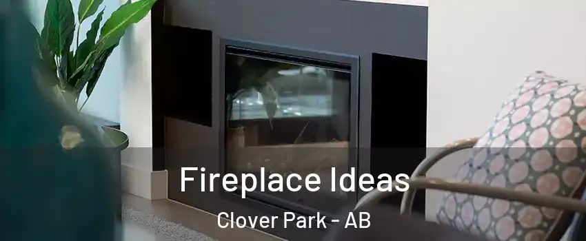  Fireplace Ideas Clover Park - AB