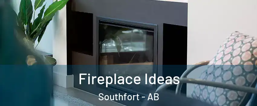  Fireplace Ideas Southfort - AB