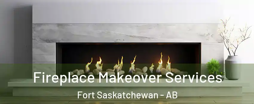  Fireplace Makeover Services Fort Saskatchewan - AB