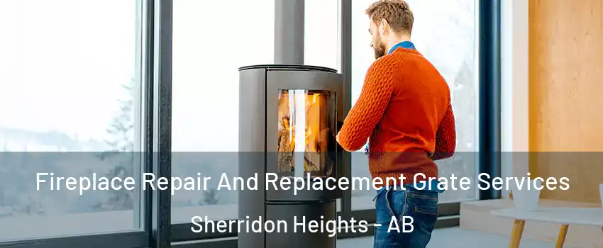  Fireplace Repair And Replacement Grate Services Sherridon Heights - AB