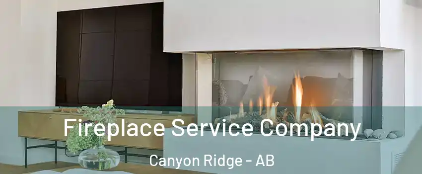  Fireplace Service Company Canyon Ridge - AB