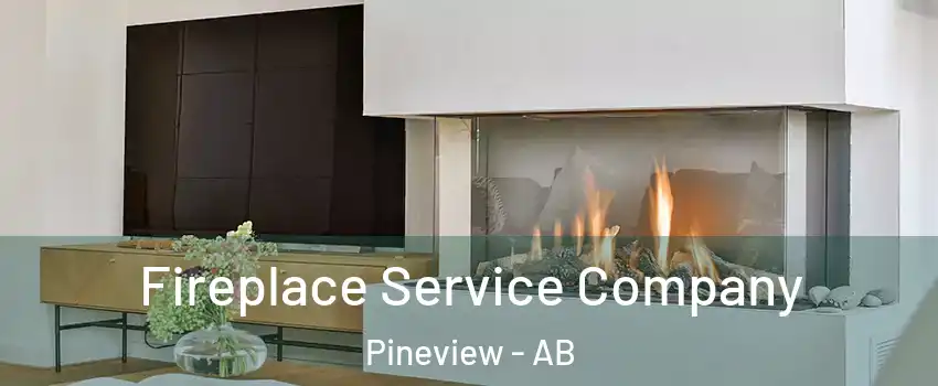 Fireplace Service Company Pineview - AB
