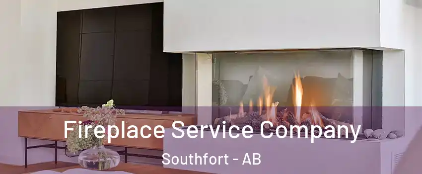  Fireplace Service Company Southfort - AB
