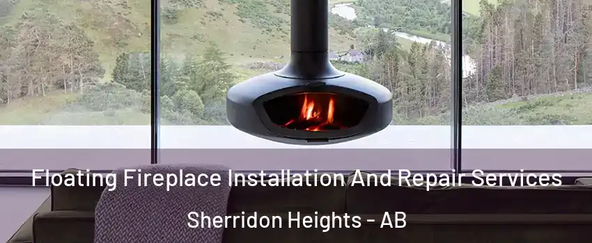  Floating Fireplace Installation And Repair Services Sherridon Heights - AB