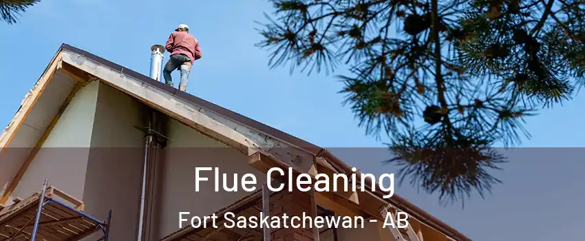  Flue Cleaning Fort Saskatchewan - AB