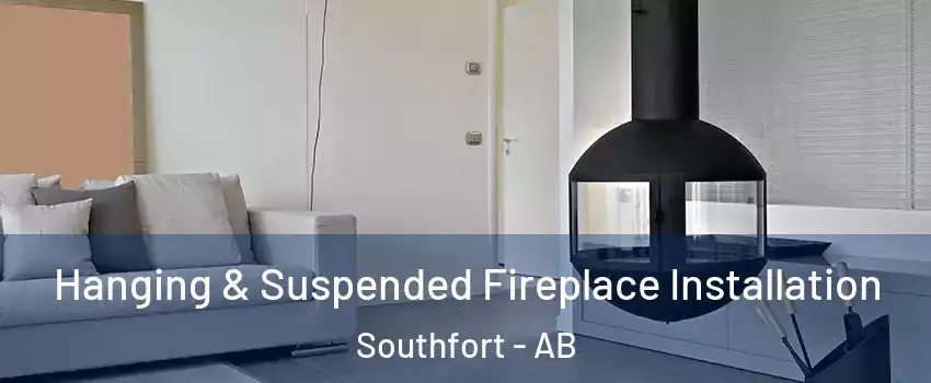  Hanging & Suspended Fireplace Installation Southfort - AB
