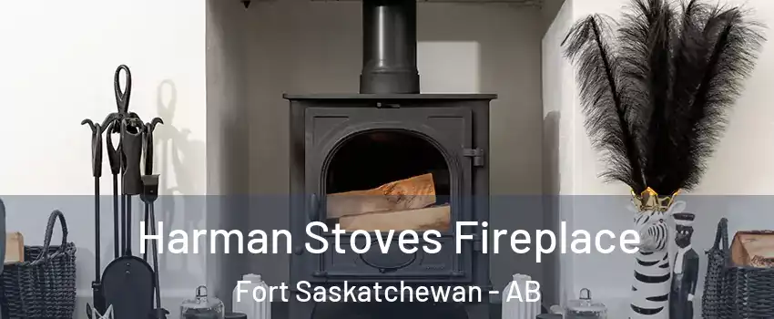  Harman Stoves Fireplace Fort Saskatchewan - AB