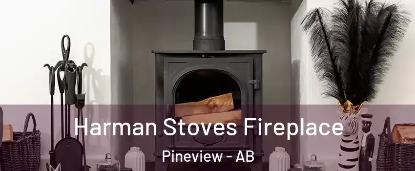  Harman Stoves Fireplace Pineview - AB