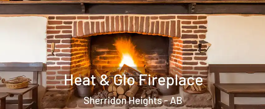  Heat & Glo Fireplace Sherridon Heights - AB