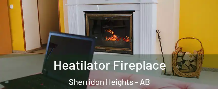  Heatilator Fireplace Sherridon Heights - AB