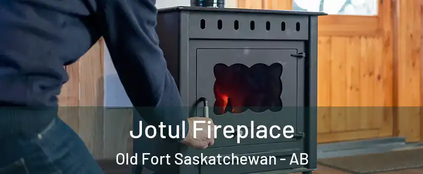  Jotul Fireplace Old Fort Saskatchewan - AB