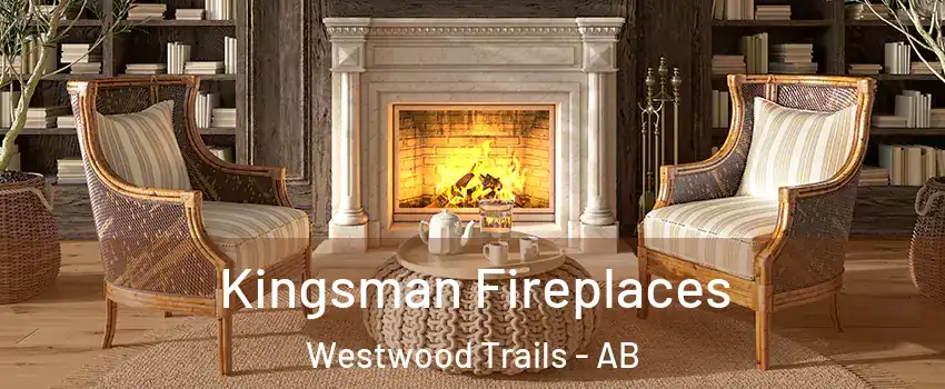  Kingsman Fireplaces Westwood Trails - AB